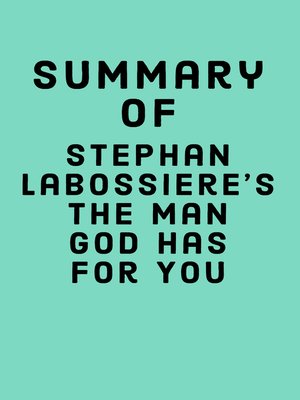 cover image of Summary of Stephan Labossiere's the Man God Has For You